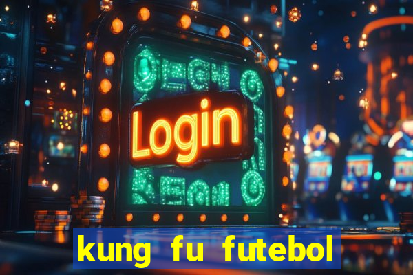 kung fu futebol clube download utorrent